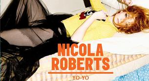 Nicola Roberts estrena single: 'Yo-Yo'