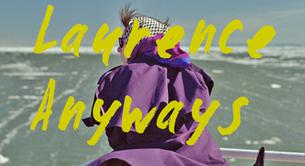 'Laurence Anyways', la película sobre un transexual de Xavier Dolan, se estrena en España