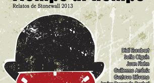 'Tiempo al tiempo: Relatos de Stonewall 2013', libro sobre historias LGTB